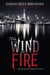Tell the Wind and Fire