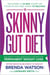 The Skinny Gut Diet - Balance Your Digestive System for Permanent Weight Loss