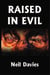 Raised In Evil