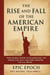 The Rise and Fall of the American Empire: From Global Power to Polarization. The Forces That Built and Now Threaten the U.S. Empire - The Rise and Fall Series, #20