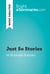 Just So Stories by Rudyard Kipling (Book Analysis) - Detailed Summary, Analysis and Reading Guide
