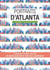 Portraits d'Atlanta - Atlanta par ceux qui y vivent