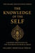 The Knowledge of the Self - The Islamic Reflection Series, #2