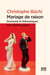 Mariage de raison - Romands et Alémaniques : une histoire suisse