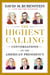The Highest Calling - Conversations on the American Presidency