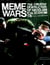Meme Wars - The Creative Destruction of Neoclassical Economics