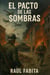 "El Pacto de las Sombras: La Guerra que Nunca Fue"