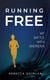 Running Free: My Battle With Anorexia