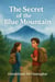 The Secret of the Blue Mountain