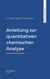 Anleitung zur quantitativen chemischen Analyse