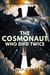 The Cosmonaut Who Died Twice