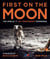 First on the Moon - The Apollo 11 50th Anniversary Experience