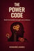 The Power Code: Build Unshakable Strength and Confidence - Success Series, #4