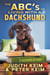 The ABC's of Living With A Dachshund