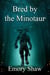Bred by the Minotaur