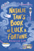 Natalie Tan's Book of Luck and Fortune