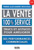 La vente 100% service -2e éd.