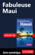 Fabuleuse Maui