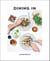 Dining In - Highly Cookable Recipes: A Cookbook