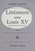 Littérature sous Louis XV - Portraits et documents