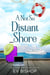 A Not So Distant Shore - Sail Away Series, #4