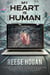 My Heart is Human