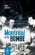 Montréal et la bombe
