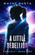 A Little Rebellion - Aristeia, #2