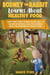 Rodney the Rabbit Learns About Healthy Food: Short Funny Stories for Kids Aged 4–8,Educational Tales for Children's About the Importance of Healthy Eating