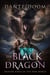 The Black Dragon - Dragon Kings of the New World, #2