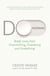 Do Nothing - Break Away from Overworking, Overdoing and Underliving