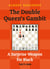 The Double Queen's Gambit - A Surprise Weapon for Black
