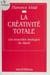 La Créativité totale - Les nouvelles stratégies du Japon
