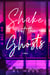 Shake Out the Ghosts