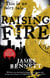 Raising Fire - A Ben Garston Novel