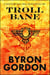 Troll Bane - The Nephilim Trilogy, #2