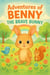 Adventures of Benny the Brave Bunny