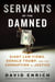 Servants of the Damned - Giant Law Firms, Donald Trump, and the Corruption of Justice