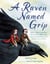 A Raven Named Grip - How a Bird Inspired Two Famous Writers, Charles Dickens and Edgar Allan Poe