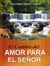 El Camino del Amor Para el Señor - Del camino Cristiano, #13