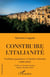 Construire l'italianité - Traditions populaires et identité nationale (1800-1932)