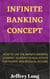 Infinite Banking Concept - How to invest in Real Estate with Infinite Banking, #1