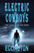 Electric Cowboys - Pike Evans Adventure Series, #4
