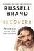 Recovery - Freedom From Our Addictions