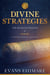 Divine Strategies: The Business Wisdom of Joseph - Leadership Clarity Series, #2