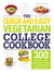 The Quick and Easy Vegetarian College Cookbook - 300 Healthy, Low-Cost Meals That Fit Your Budget and Schedule