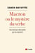 Macron ou le mystère du verbe - Ses discours décryptés par la machine