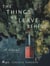 The Things We Leave Behind: a dual timeline, literary thriller set in Sweden