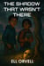 The Shadow That Wasn’t There - Dark Space, #2