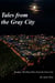 Tales from the Gray City